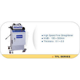 High Speed Fine Straightener (High Speed Fine Straightener)