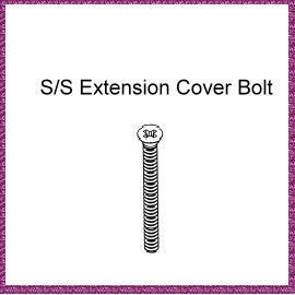 S/S Extension Cover Bolt (S/S Extension Cover Bolt)