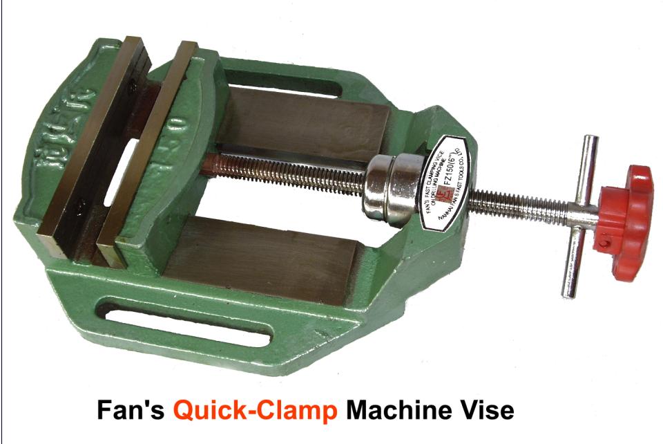  Fan`s Quick-Clamp Machine Vise (Fan`s Quick-Clamp M hine Визы)