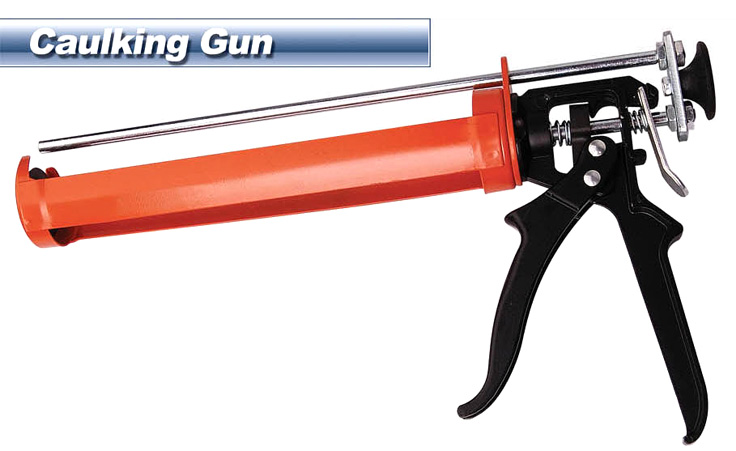  Caulking Gun (Pistolet à calfeutrer)