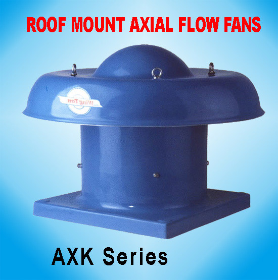  AXK Roof Mount Axial Flow Fans ( AXK Roof Mount Axial Flow Fans)